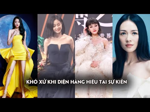 Dàn mỹ nhân Hoa ngữ khó xử khi diện hàng hiệu tại sự kiện